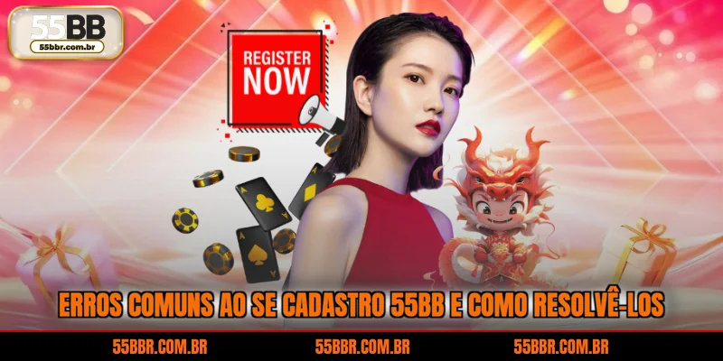 Erros comuns ao se cadastro 55BB e como resolvê-los