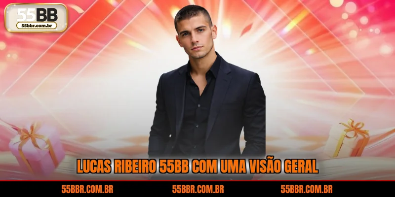 Lucas Ribeiro 55BB com uma visão geral