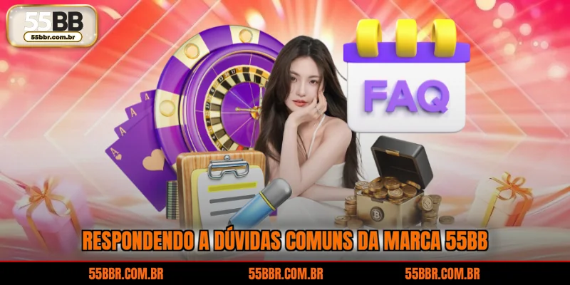 Respondendo a dúvidas comuns da marca 55BB